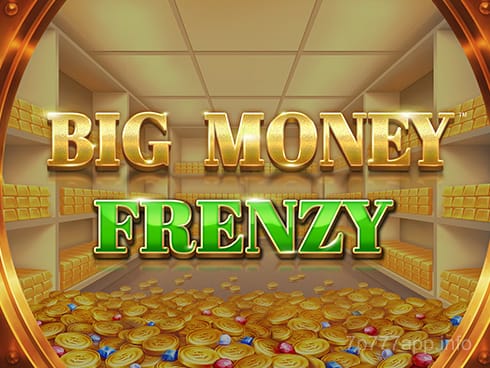 Big Money Frenzy